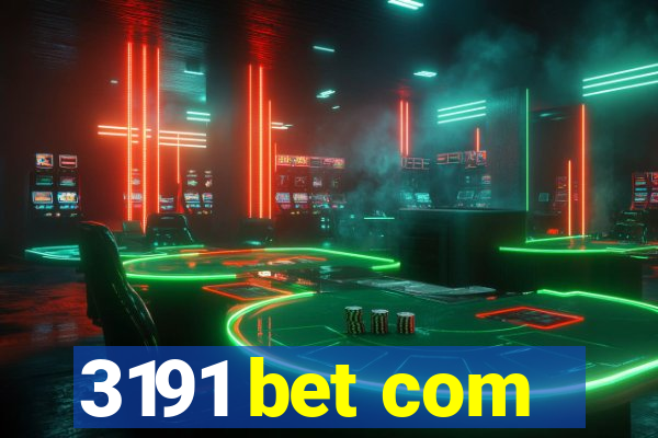 3191 bet com